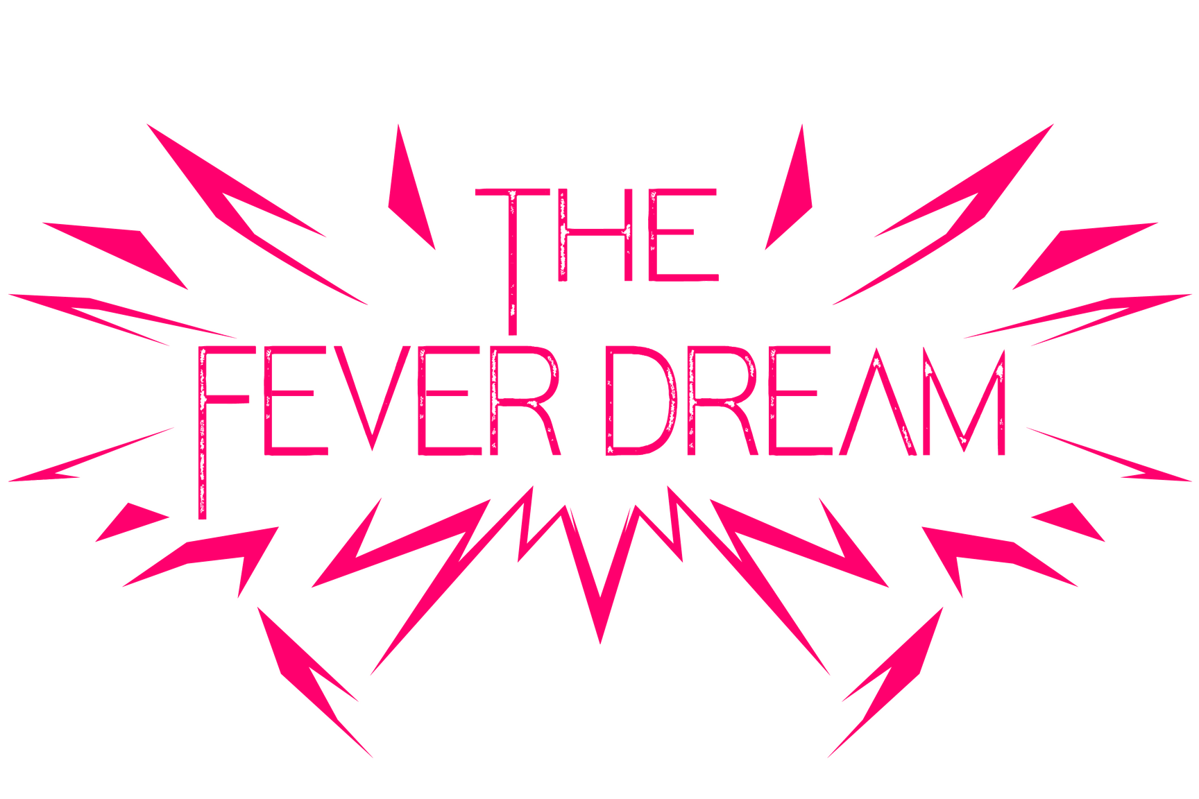 The Fever Dream